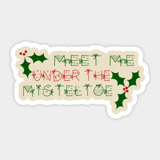 Meet Me Under the Misteltoe Sticker